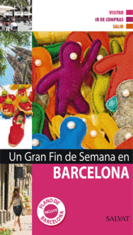 BARCELONA UN GRAN FIN DE SEMANA EN BARCELONA