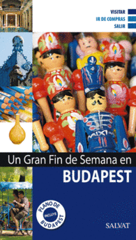 BUDAPEST UN GRAN FIN DE SEMANA EN BUDAPEST