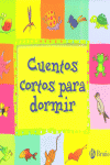 CUENTOS CORTOS PARA DORMIR