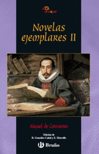 NOVELAS EJEMPLARES II 2 CASTELLANO BRU�O ANAQUEL