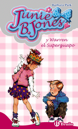 JUNIE B. JONES Y WARREN EL SUPERGUAPO