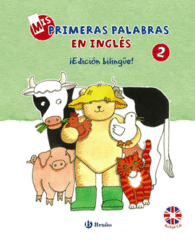 MIS PRIMERAS PALABRAS EN INGL�S, 2. �EDICI�N BILING�E!