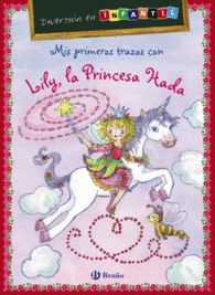 MIS PRIMEROS TRAZOS CON LILY, LA PRINCESA HADA