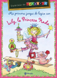 MIS PRIMEROS JUEGOS DE LGICA CON LILY, LA PRINCESA HADA