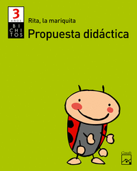 PROYECTO BICHITOS , RITA, LA MARIQUITA, EDUCACION INFANTIL, 3 AOS. PROPUESTA DI