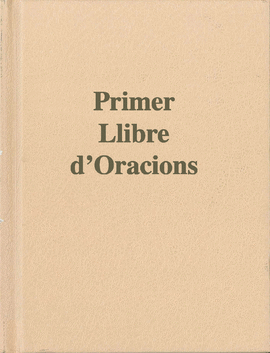 PRIMER LLIBRE D'ORACIONS
