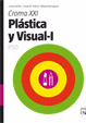 ESO 1 - PLASTICA Y VISUAL I - CROMA XXI (MEC)