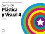 CARPETA PL�STICA Y VISUAL 4. CROMA XXI ESO (2008)