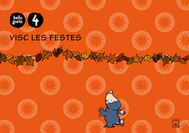 QUADERN VISC LES FESTES 4 ANYS. BELLUGUETS