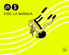 QUADERN VISC LA M�SICA 5 ANYS. BELLUGUETS (COMUNITAT VALENCIANA)
