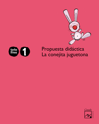 PROPUESTA DIDACTICA LA CONEJITA JUGUETONA 1 A�O. TORBELLINOS (AND
