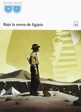 BAJO LA ARENA DE EGIPTO - FICHA LECTURA