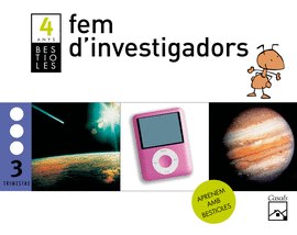FEM D'INVESTIGADORS 3R TRIMESTRE 4 ANYS. BESTIOLES (2012)