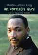 UN CORAZ�N LIBRE (MARTIN LUTHER KING)