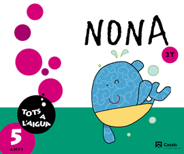 NONA 5 ANYS. 2N TRIMESTRE. TOTS A L'AIGUA (COMUNITAT VALENCIANA)