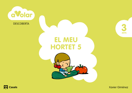 DESCOBERTA. EL MEU HORTET 5. 3 ANYS. A VOLAR!