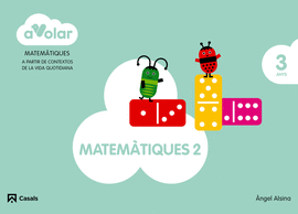 MATEM�TIQUES 2. 3 ANYS. A VOLAR!