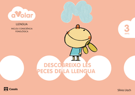 LLENGUA. DESTRESES B�SIQUES 1. 3 ANYS. A VOLAR!