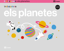 ELS PLANETES 4 ANYS TROTACAMINS