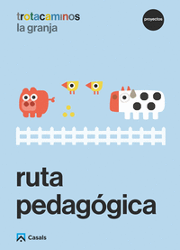 RUTA PEDAGOGICA LA GRANJA 3 A�OS TROTACAMINOS
