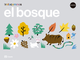EL BOSQUE 4 A�OS TROTACAMINOS