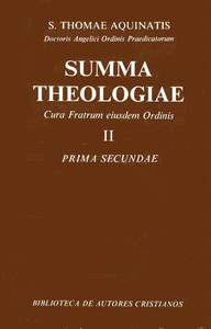 SUMMA THEOLOGIAE. II: PRIMA SECUNDAE