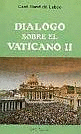 DILOGO SOBRE EL VATICANO II