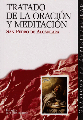 TRATADO DE LA ORACI�N Y MEDITACI�N