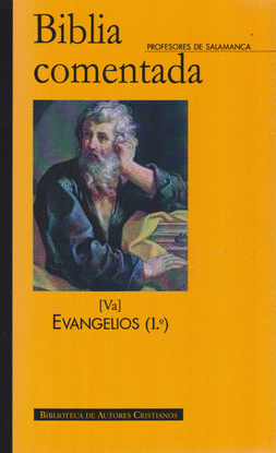 BIBLIA COMENTADA. VA: EVANGELIOS (1)