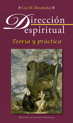 DIRECCION ESPIRITUAL: TEORIA Y PRACTICA