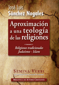 APROXIMACI�N A UNA TEOLOG�A DE LAS RELIGIONES, I: EL JUDA�SMO. EL ISLAM