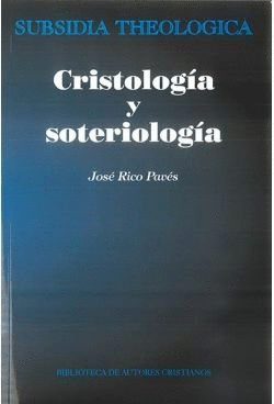 CRISTOLOGIA Y SOTERIOLOGIA