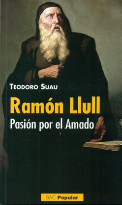 RAMON LLULL. PASION POR EL AMADO