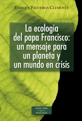 ECOLOGIA DEL PAPA FRANCISCO, LA