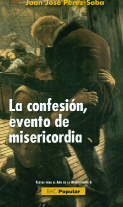 LA CONFESIN, EVENTO DE MISERICORDIA