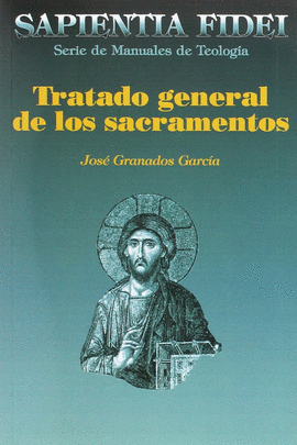 TRATADO GENERAL DE LOS SACRAMENTOS