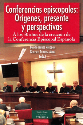 CONFERENCIAS EPISCOPALES. ORIGENES