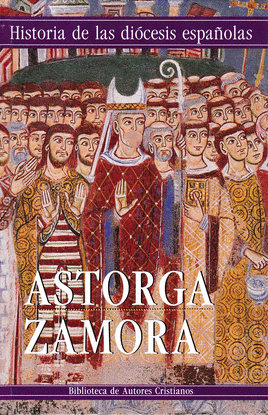 ASTORGA,ZAMORA (HISTORIA DIOCESIS ESPAOLAS 21)
