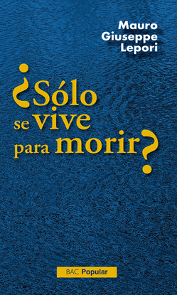 SLO SE VIVE PARA MORIR?