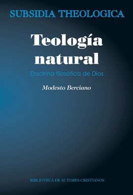 TEOLOGA NATURAL. DOCTRINA FILOSFICA DE DIOS