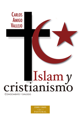 ISLAM Y CRISTIANISMO. CONOCIMIENTO Y DILOGO