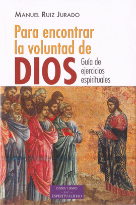PARA ENCONTRAR LA VOLUNTAD DE DIOS