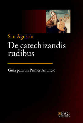 DE CATECHIZANDI RUDIBUS
