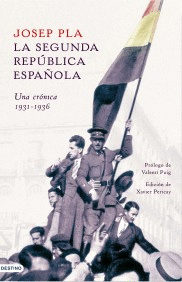 LA SEGUNDA REPUBLICA ESPA�OLA. CRONICAS PARLAMENTA