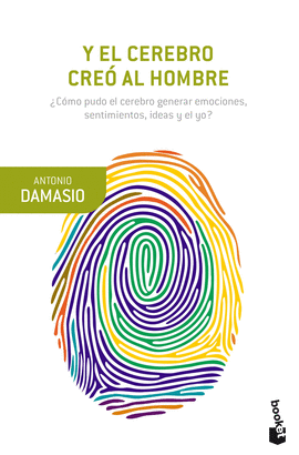 Y EL CEREBRO CRE� AL HOMBRE