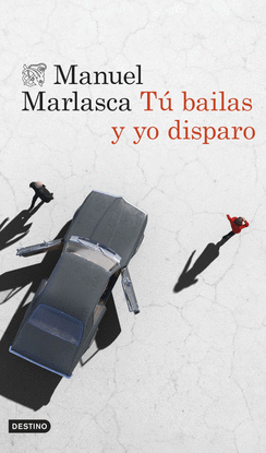 T� BAILAS Y YO DISPARO