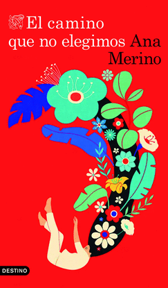 EL CAMINO QUE NO ELEGIMOS