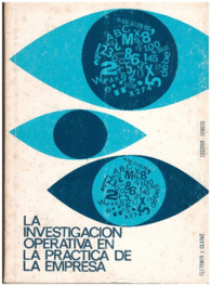 INVESTIGACI�N OPERATIVA EN LA PR�CTICA DE LA EMPRESA, LA