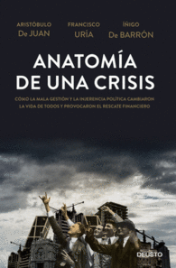 ANATOMIA DE UNA CRISIS MALA GESTION