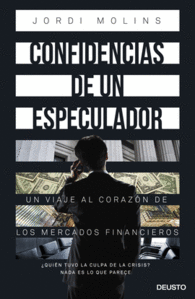 CONFIDENCIAS DE UN ESPECULADOR MERCADOS FINANCIERO